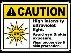 High Intensity Ultraviolet Light Sign